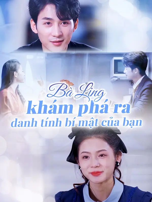 Bà Ling khám phá ra danh tính bí mật của bạn