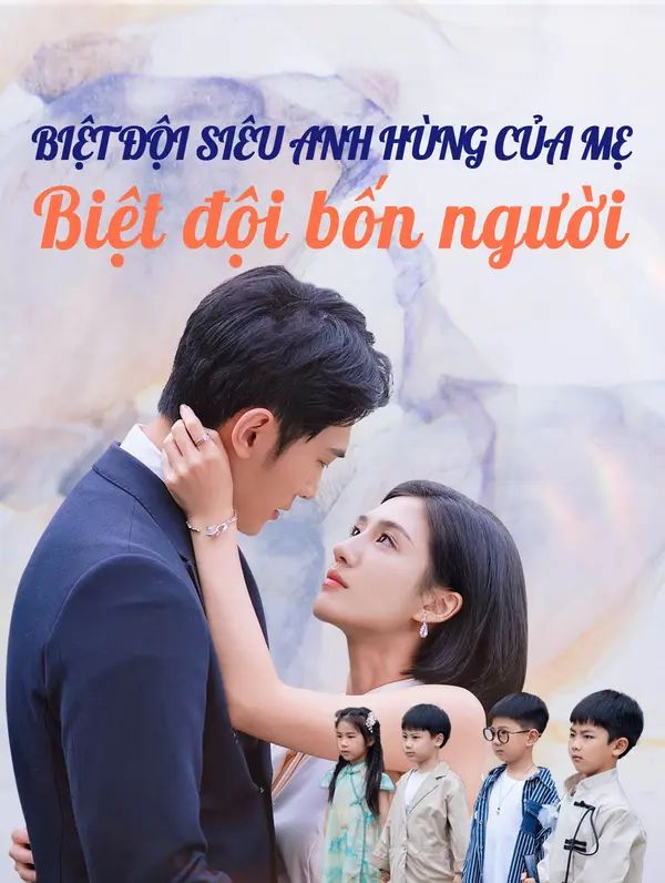 Biệt đội siêu anh hùng của mẹ: Biệt đội bốn người