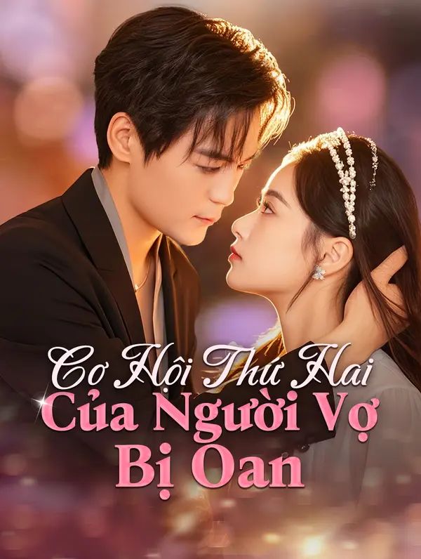 Cơ Hội Thứ Hai Của Người Vợ Bị Oan